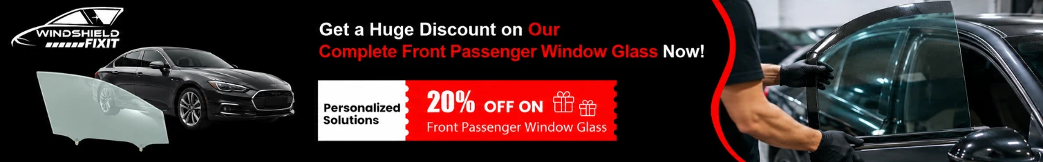 Huge Discount on Front Passenger Window Glass